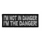 I'm Not In Danger I'm The Danger Patch