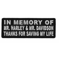 In Memory Of Mr Harley And Mr Davidson Thanks For Saving My Life Patch | Embroidered Patches In Memory Of Mr Harley And Mr Davidson Thanks For Saving My Life Patch | Embroidered Patches