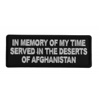 In Memory of My Time Served In The Deserts of Afghanistan Patch In Memory of My Time Served In The Deserts of Afghanistan Patch