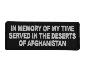 In Memory of My Time Served In The Deserts of Afghanistan Patch