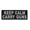 Keep Calm Carry Guns Patch