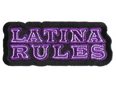 Latina Rules Patch  | Embroidered Patches