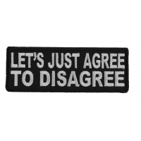Let's Just Agree To Disagree Patch