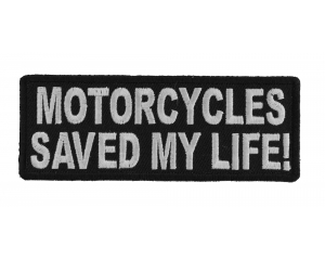 Motorcycles Saved My Life Patch