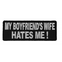 My Boyfriends Wife Hates Me Patch