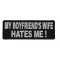 My Boyfriends Wife Hates Me Patch