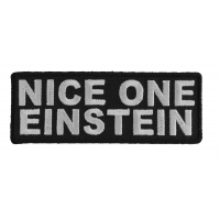 Nice One Einstein Funny Patch