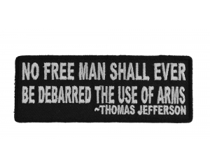 No Free Man Shall Ever Be Debarred The Use Of Arms Patch | Embroidered Patches