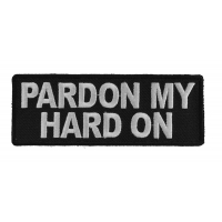 Pardon My Hard On Funny Patch