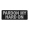 Pardon My Hard On Funny Patch