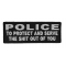 Police To Protect and Serve The Shit Out Of You Funny Iron on Patch