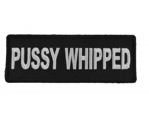 Pussy Whipped Patch