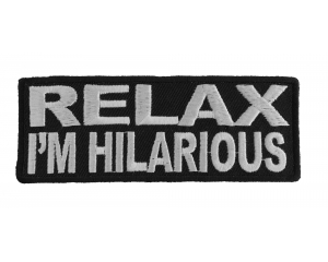 Relax I'm Hilarious Patch