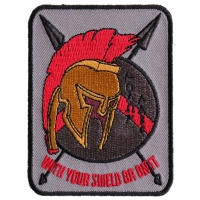 Spartan With Your Shield Or On It Patch | Embroidered Patches Spartan With Your Shield Or On It Patch | Embroidered Patches