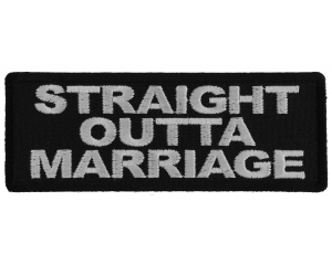 Straight Outta Marriage Patch