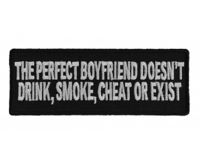 The Perfect Boyfriend Doesn't Patch | Embroidered Patches
