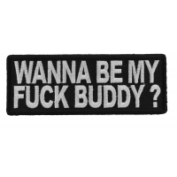 Wanna Be My Fuck Buddy Patch