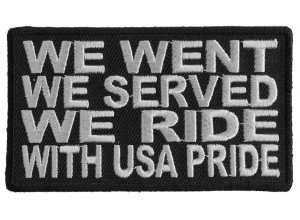 We Went We Served We Ride With USA Pride Patch | US Military Veteran Patches