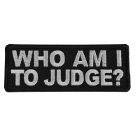 Who Am I To Judge Patch
