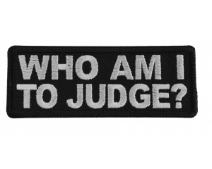 Who Am I To Judge Patch