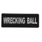 Wrecking Ball Funny Iron on Patch