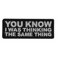 You know I was thinking the Same Thing Patch