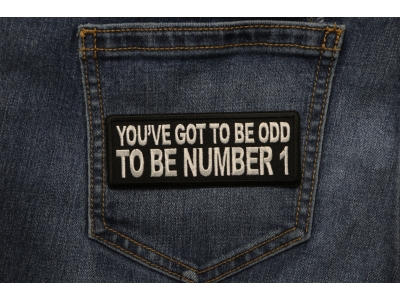 You've Got to be odd to be Number 1 Patch