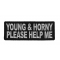 Young and Horny Please Help Me Patch