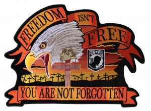 Freedom Isn't Free You Are Not Forgotten Eagle Large Patch | US Military Veteran Patches