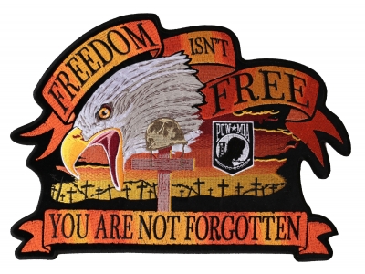 Freedom Isn't Free You Are Not Forgotten Eagle Large Patch | US Military Veteran Patches