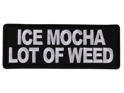 Ice Mocha a Lot of Weed Patch