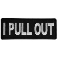 I Pull Out Patch I Pull Out Patch