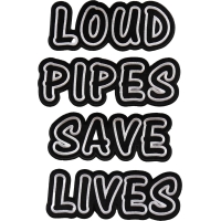 Loud Pipes Save Lives Large Patch Set