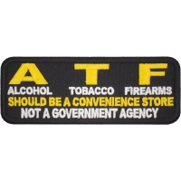 ATF Should Be A Convenience Store Funny Saying Patch | Embroidered Patches
