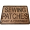 Sewing Patches Fast and Friendly Sign Large Epoxy Coated