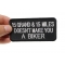 15 Grand 15 Miles Doesn't Make You A Biker Patch, Biker Saying Patches shown on hand for size comparison