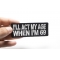 I'll Act My Age When I'm 69 Funny Patch | Embroidered Patches I'll Act My Age When I'm 69 Funny Naughty Iron on Patch shown on hand for size comparison