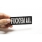 Fuck'em All Patch Fuck'em All Naughty Iron on Patch shown on hand for size comparison