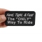 Hard Tight and Fast The Only Way To Ride Patch, Biker Saying Patches shown on hand for size comparison