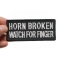 Horn Broken Watch For Finger Patch, Biker Saying Patches shown on hand for size comparison