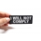 I will not comply Patch I will not comply Iron on Morale Patch shown on hand for size comparison