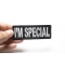 I'm Special Patch | Embroidered Patches I'm Special Iron on Morale Patch shown on hand for size comparison