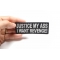 Justice My Ass I Want Revenge Patch Justice My Ass I Want Revenge Funny Iron on Patch shown on hand for size comparison