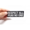 Respect All Fear No One Patch | Embroidered Patches Respect All Fear No One Iron on Morale Patch shown on hand for size comparison