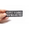 Respect Is Earned Beatings Are Free Funny Patch shown on hand for size comparison