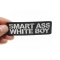 Smart Ass White Boy Funny Iron on Patch shown on hand for size comparison