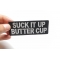 Suck It Up Butter Cup Patch | Embroidered Patches Suck It Up Butter Cup Patch, Biker Sayings shown on hand for size comparison
