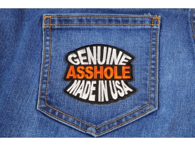 Genuine Asshole Made In USA Funny Patch | Embroidered Patches
