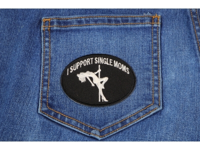 I Support Single Moms Funny Biker Patch | Embroidered Patches
