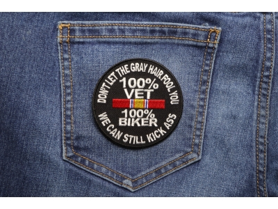100 Percent Vet 100 Percent Biker We Can Still Kick Ass Patch